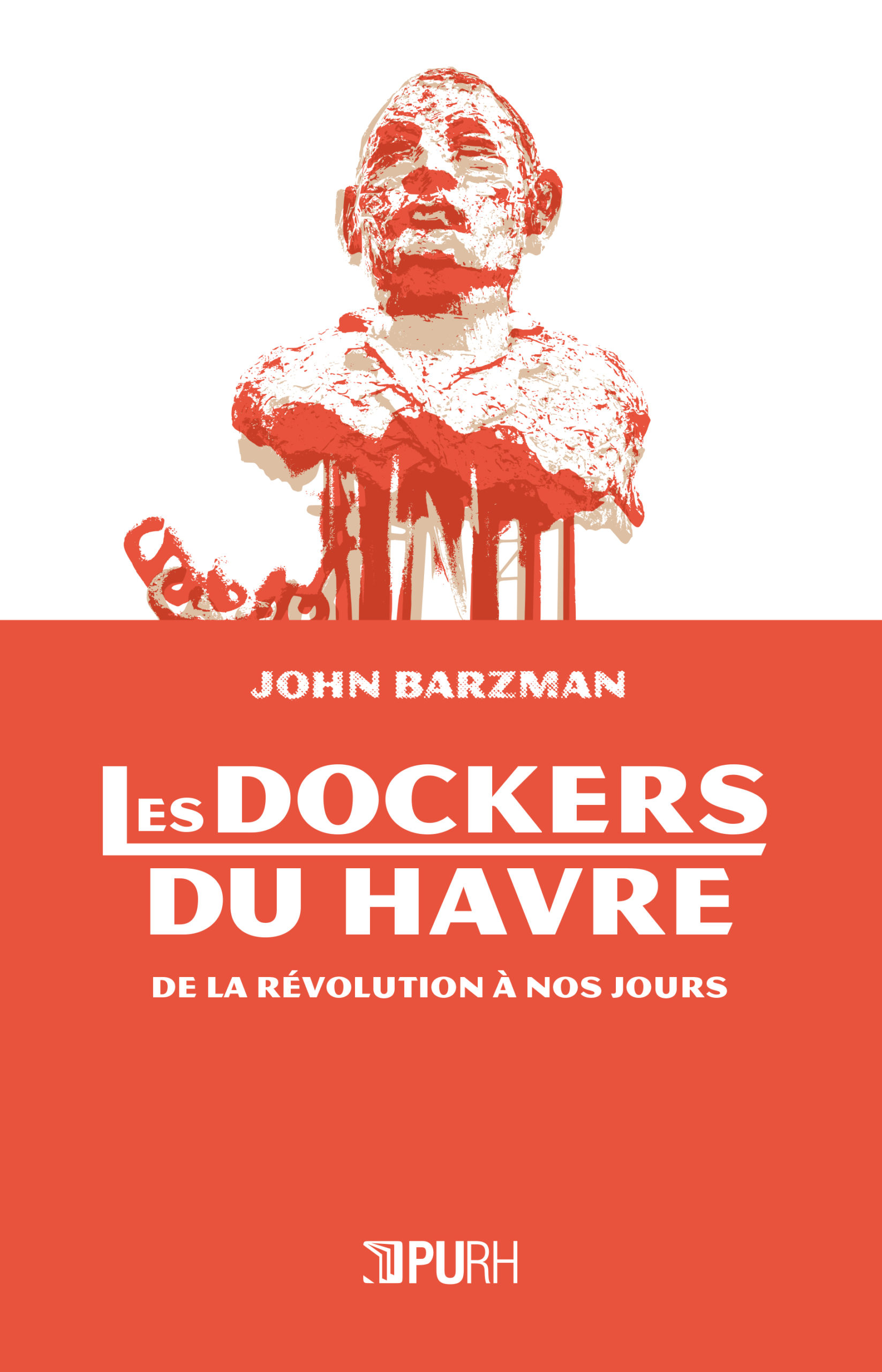 Les DOCKERS DU HAVRE De La R volution Nos Jour Ihscgt76 les-dockers-du-havre-de-la-r-volution-nos-jour-ihscgt76